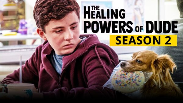 ‘The Healing Power of Dude’ Season 2: Has Netflix Canceled or Renewed?