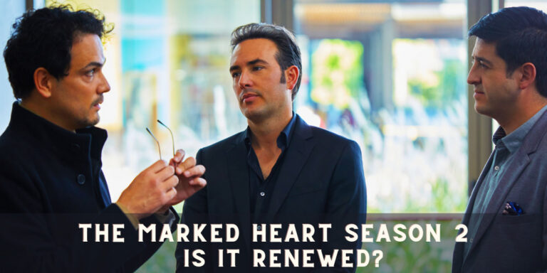 ‘The Marked Heart’ Season 2: Netflix Renewal Status & what is expected