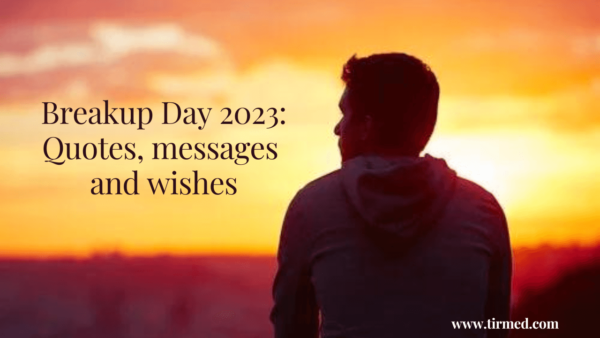 Breakup Day 2023: Quotes, messages and wishes