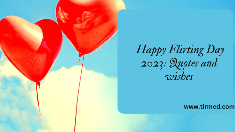 Happy Flirting Day 2023: Quotes and wishes