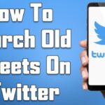 How to Search Old Tweets: A Step-by-Step Guide