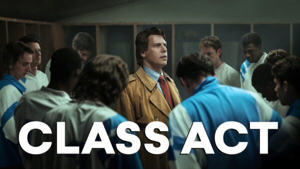 Class Act TV Series: Release Date, Cast, Trailer, and More